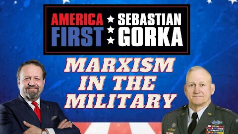 Marxism in the military. LTG Jerry Boykin (ret.) with Sebastian Gorka on AMERICA First