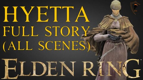 Elden Ring - Lightseeker Hyetta Full Storyline (All Scenes)