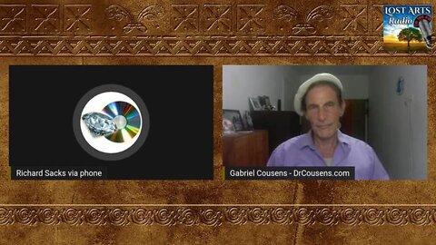 Lost Arts Radio Live - Conversations With Dr. Gabriel Cousens - 9/19/22