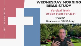 Vertical Truth Action Steps For 2021 - Bible Study | Don Nourse - FLMUSA 1/6/2021