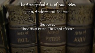 Apocryphal Acts - Acts of Peter - The Deed of Peter