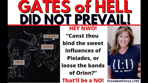 The GATES of HELL DID NOT PREVAIL! Pleiades & Orion Nat'l Day of Prayer 5-6-21