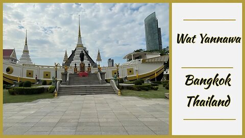 Wat Yannawa วัดยานนาวา - Royal Temple With a Unique Boat Shaped Chedi - Bangkok 2023