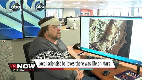 Local scientist has evidence of life on Mars