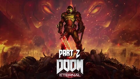 Doom Eternal - Sentinels and Moon Kings and Betrayers Oh My