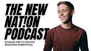 This Queer Christian Pastor Said What?!? | The New Nation | Ep 95 w/ Brandan Robertson
