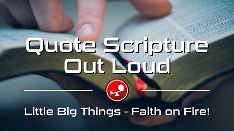 QUOTE SCRIPTURE OUT LOUD - Win The Fight Against Temptation - Daily Devotional - Little Big Things