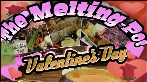 Valentines Day Dinner At THE MELTING POT!!!!!!