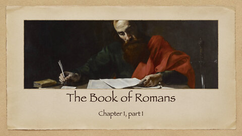 Romans chapter 1 part 1