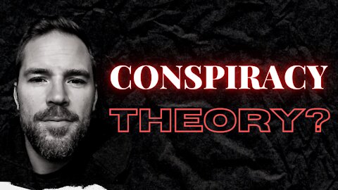 Conspiracy Theories: "Why Do People Fall Down The Rabbit Hole?" (Truth Warrior)