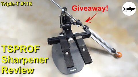 Triple-T #115 - Reviewing the TSProf Knife Sharpener