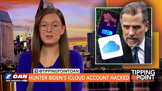Tipping Point - Hunter Biden’s iCloud Account Hacked