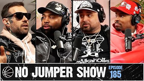 The No Jumper Show Ep 185