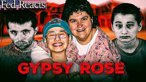 Fed Explains Gypsy Rose