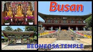 Beomeosa Temple 범어사 - Beautiful 7th Century Mountain Temple - Busan South Korea 2024