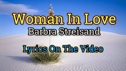 🌟 Woman In Love 💖 - Barbra Streisand 🎶