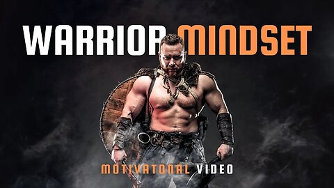 WARRIOR MINDSET - Motivational Speech