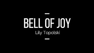 Lily Topolski - Bell of Joy (Official Music Video)