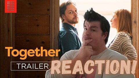 TOGETHER | Official Trailer Reaction