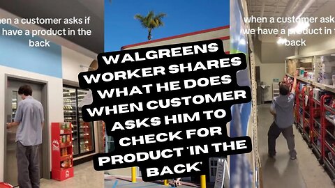 @walgreens Worker's Surprising Response When Asked to Check 'In the Back'