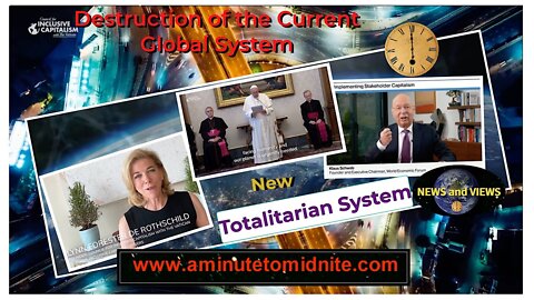 Destruction of Current Global System to bring in New Totalitarian System
