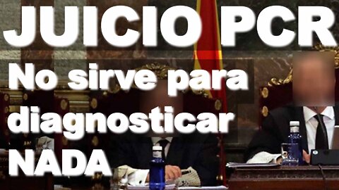 15sep2022 Juicio en ESPAÑA a EXPERTA EN PCR COVID: No sirve para diagnosticar NADA · Alvise Perez || RESISTANCE ...-