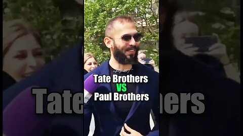 Tate brothers vs paul brothers?