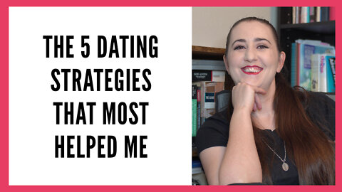 The 5 Best Dating Strategies that Helped Me Get Married