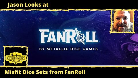 The Boardgame Mechanics Take a Look at Misfit Dice Sets from FanRoll
