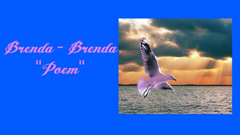 Brenda - Brenda "Poem"
