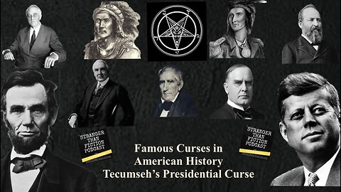 STFP #25 Famous American Curses pt 1 - Tecumseh's Presidential Curse, The Zero Year Curse