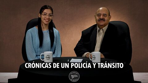 Crónicas de un Policía y Tránsito | Oficios de México