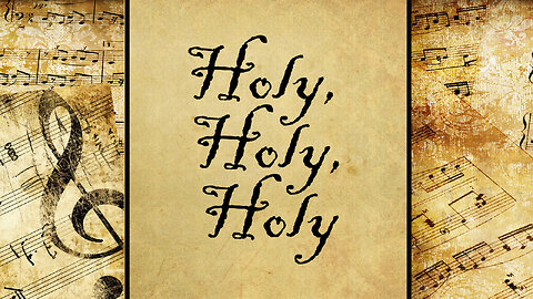 Holy, Holy, Holy | Hymn