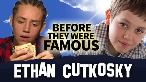 ETHAN CUTKOSKY | Before They Were Famous | Shameless Kid ... and Lil Xan ???