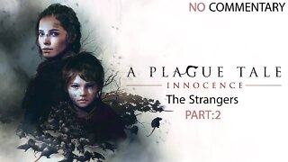 A Plague Tale Innocence The Strangers Part 2 No Commentary