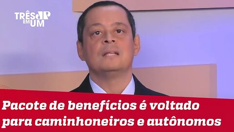 Jorge Serrão: Bolsonaro joga a favor do eleitorado com programa Gigantes do Asfalto