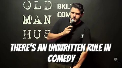 Unwritten Rules of Comedy
