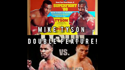Mike Tyson Fights Double Feature!