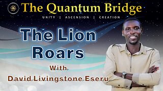 The Lion Roars - with David Livingstone Eseru