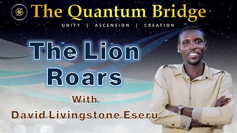 The Lion Roars - with David Livingstone Eseru