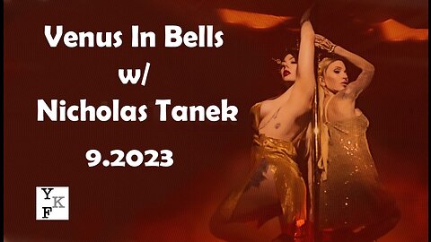 YKF: Venus In Bells (Mistress Kayla & Sorceress Bebe) – 9.2023 w/ Nicholas Tanek