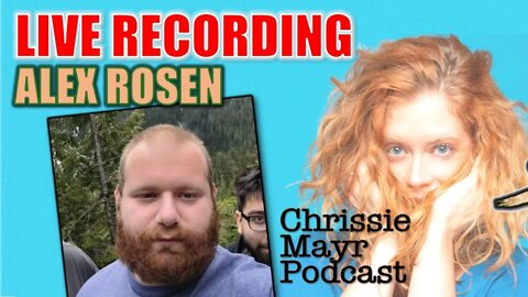 LIVE Chrissie Mayr Podcast with Alex Rosen! Predator Hunter! Gavin McInnes Swatted? Mark Zuckerberg!