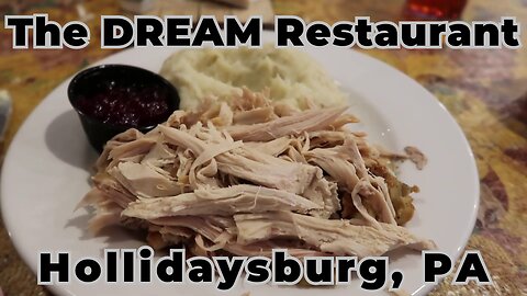 "You'll Crave This Pennsylvania Restaurant's Turkey Dinner @ The Dream Hollidaysburg"