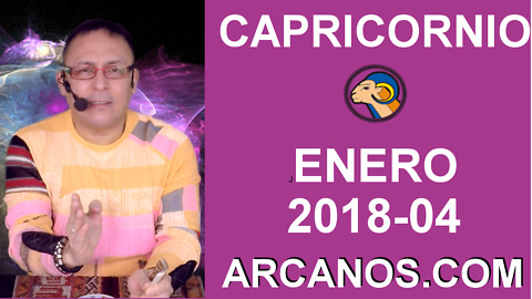 CAPRICORNIO ENERO 2018-04-21 al 27 Ene 2018-Amor Solteros Parejas Dinero Trabajo-ARCANOS.COM
