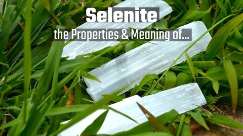 Selenite Meaning Benefits and Spiritual Properties