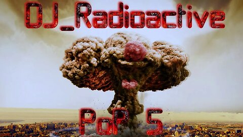 DJ_Radioactive - PoP5