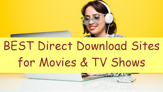 [NO TORRENT] Best Direct Download Sites for Movies & TV Shows