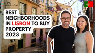 Best Neighborhoods in Lisbon to Buy Property 2023