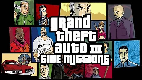 Grand Theft Auto 3 - Side Missions - Walkthrough