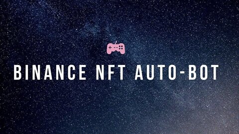 FREE Crypto bot FOR BINANCE NFT 2022 DOWNLOAD!